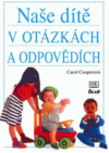 Naše dítě v otázkách a odpovědích