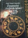 Znamení zvěrokruhu na rok 2003