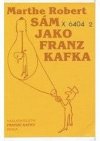 Sám jako Franz Kafka