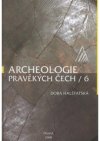 Archeologie pravěkých Čech.