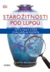 Starožitnosti pod lupou - Tipy a triky, které z vás udělají experta