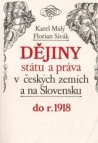 Dějiny státu a práva v českých zemích a na Slovensku do r. 1918
