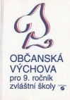 Občanská výchova pro 9. ročník zvláštní školy