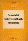 Americký tisk ve službách monopolů