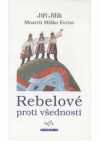 Rebelové proti všednosti