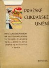 Pražské cukrářské umění