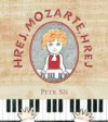 Hrej, Mozarte, hrej