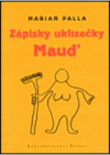 Zápisky uklízečky Maud'