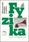 Fyzika pro gymnázia Mechanické kmitání a vlnění