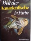 Welt der Aquarienfische in Farbe