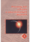 Prorocký dar v Písmu a v adventistických dějinách