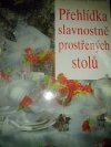 Přehlídka slavnostně prostřených stolů