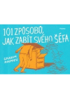 101 způsobů, jak zabít svého šéfa