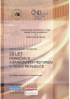 20 let finančních a bankovních reforem v České republice
