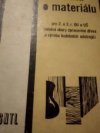 Nauka o materiálu pro 2. a 3. ročník OU [odb. učilišť] a UŠ [učňovských škol]