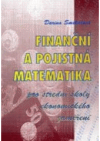 Finanční a pojistná matematika pro střední školy s ekonomickým zaměřením