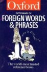 Oxford Dictionary of Foreign Words and Phrases