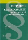 Povinnosti zaměstnavatele v oblasti zdravotní péče o zaměstnance