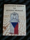 Z historie Sokola na severní Moravě
