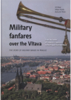 Military fanfares over the Vltava