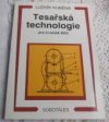 Tesařská technologie pro 2. ročník středních odborných učilišť