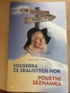 Sousedka ze skalistých hor a Pouštní seznamka