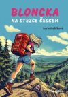Bloncka na stezce Českem