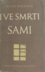 I ve smrti sami