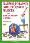 Kapesní poradník novopečených babiček, aneb, Babičkou snadno a rychle