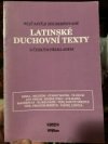 Nejčastěji zhudebňované latinské duchovní texty s českým překladem