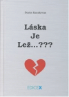 Láska je lež--???