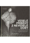 Veselé příběhy z neveselé doby