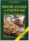 Houby známé a exotické