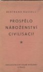 Prospělo náboženství civilisaci?