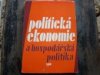 Politická ekonomie a hospodářská politika pro 4. ročník středních ekonomických škol