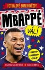 Fotbalové superhvězdy Mbappé válí