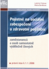 Pojistné na sociální zabezpečení a zdravotní pojištění zaměstnanců a osob samostatně výdělečně činných