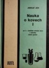 Nauka o kovech.