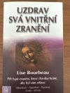 Uzdrav svá vnitřní zranění
