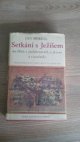 Setkání s Ježíšem na Hoře, v podobenstvích, u Jezera a s učedníky