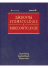 Záchovná stomatologie a parodontologie