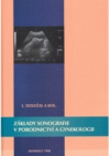 Základy sonografie v porodnictví a gynekologii