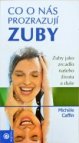 Co o nás prozrazují zuby