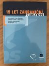 15 let zahraniční politiky ODS