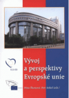 Vývoj a perspektivy Evropské unie