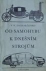 Od samohybu k dnešním strojům