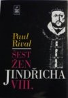 Šest žen Jindřicha VIII.