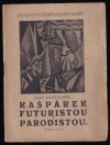 Kašpárek futuristou a parodistou