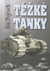 Těžké tanky - ocelová pěst