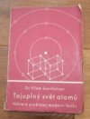 Tajuplný svět atomů